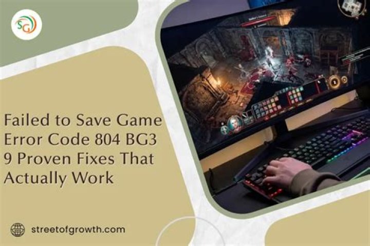 Comprehensive Guide to BG3 Error Code 804: Causes, Solutions, and Expert Insights