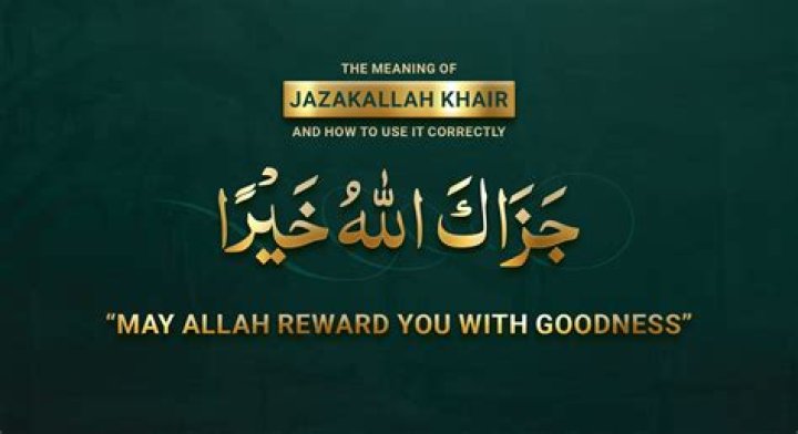 Jazakallah Khair: A Comprehensive Guide to Understanding Its Meaning, Importance, and Usage
