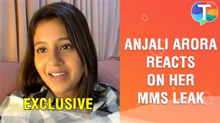 MMS Viral Anjali Arora: Unpacking the Controversy and Facts